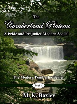 [Modern Pemberley 01] • The Cumberland Plateau